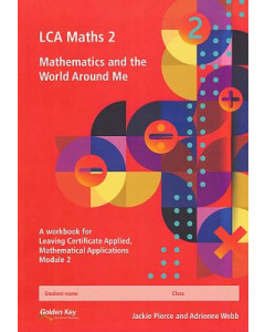 LCA Maths 2 Mathematics and the World Around Me 