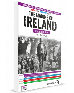 The Making of Ireland 3rd Edition 2024 Higher and Ordinary Level