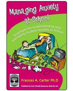 Managing Anxiety at School ages 8-12