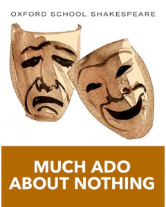 Much Ado About Nothing Oxford School Shakespeare