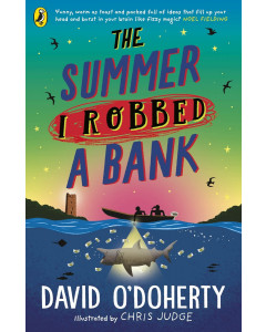 The Summer I Robbed a Bank