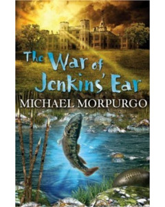 The War Of Jenkins Ear by Michael Morpurgo