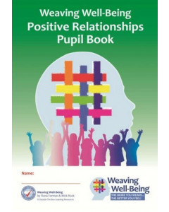Weaving Wellbeing (Green) Positive Relationships 5th Class Pupils Book